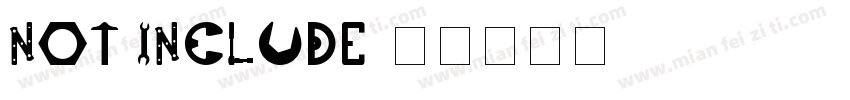 not include字体转换